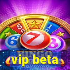 vip beta