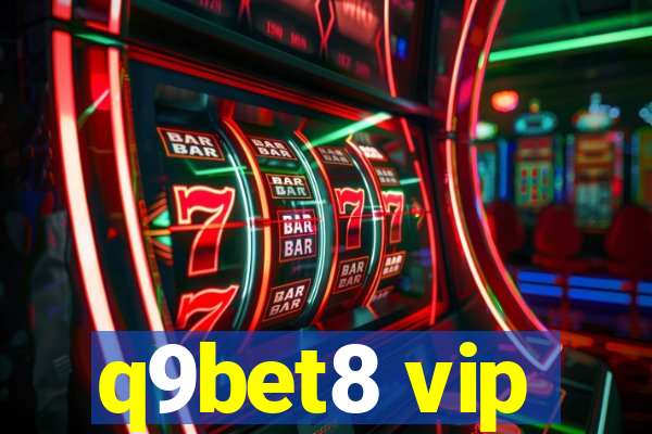 q9bet8 vip