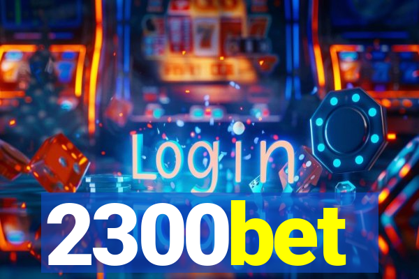 2300bet