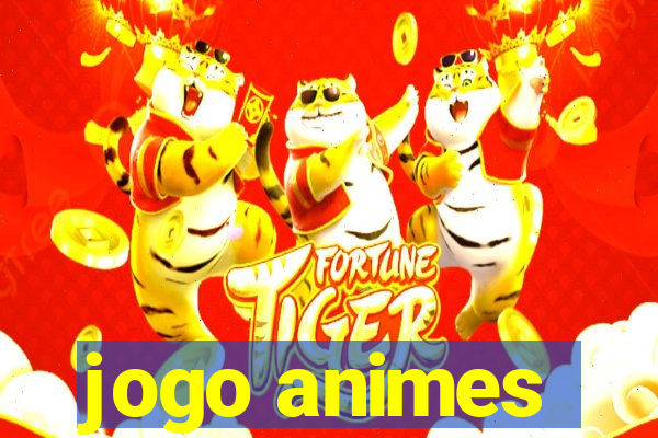 jogo animes