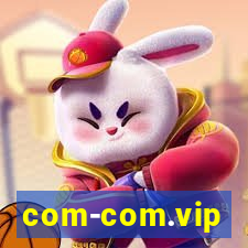 com-com.vip