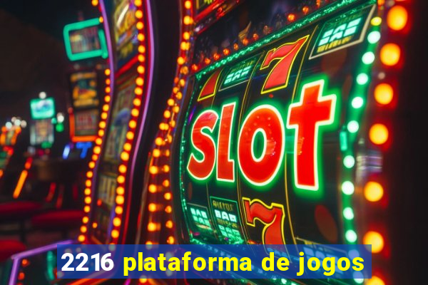 2216 plataforma de jogos