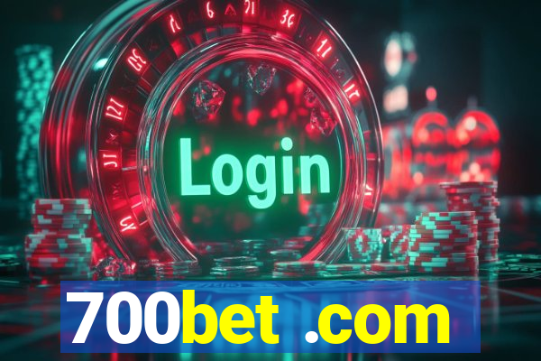 700bet .com