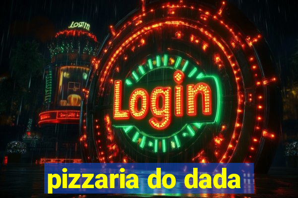 pizzaria do dada