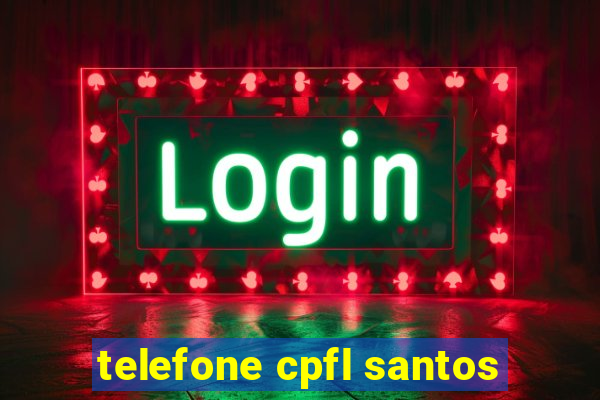 telefone cpfl santos