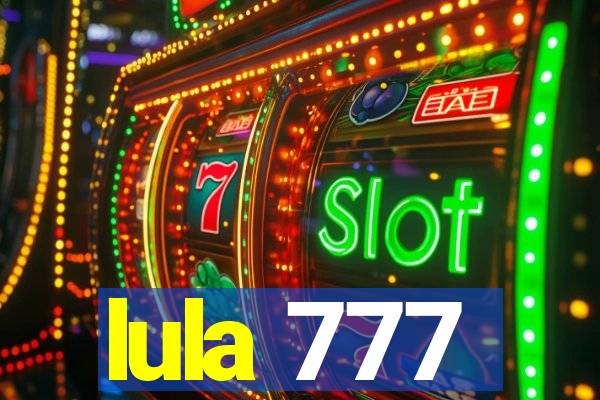 lula 777