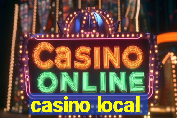 casino local