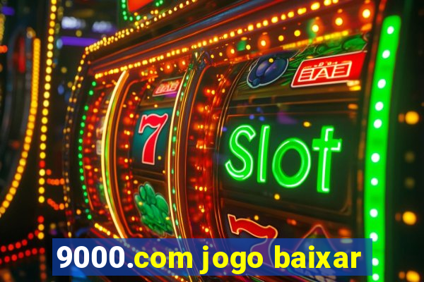 9000.com jogo baixar