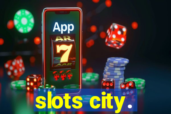 slots city.