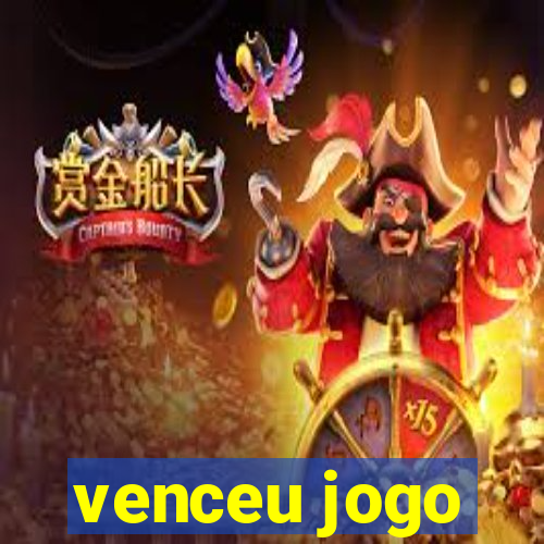 venceu jogo