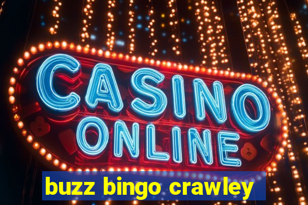 buzz bingo crawley