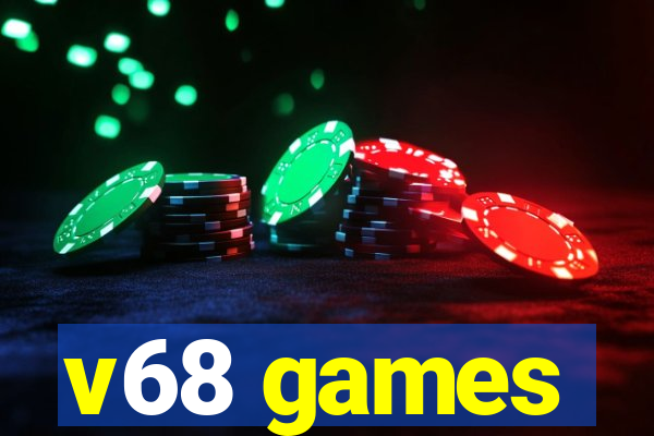 v68 games