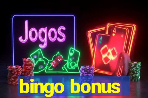 bingo bonus