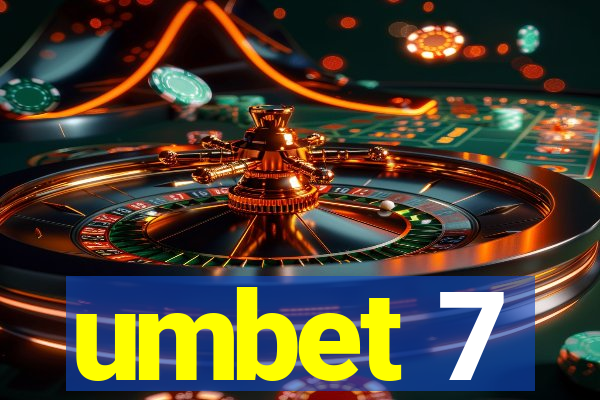 umbet 7