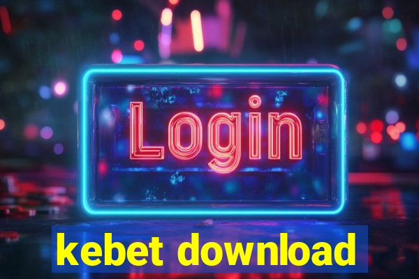 kebet download