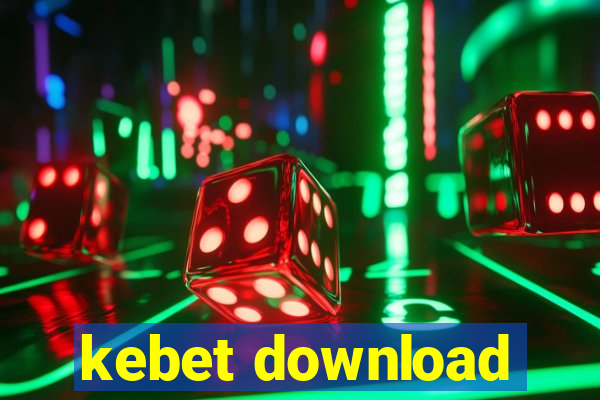 kebet download