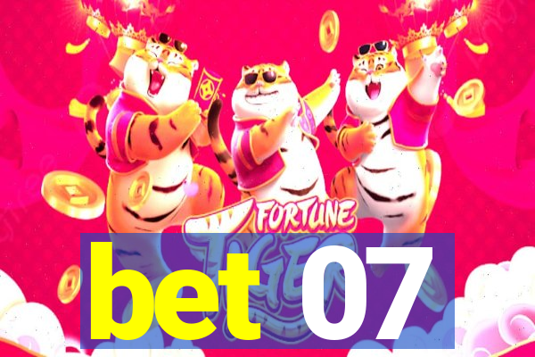 bet 07