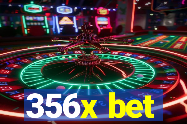 356x bet