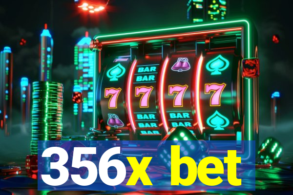 356x bet