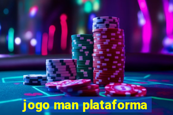 jogo man plataforma