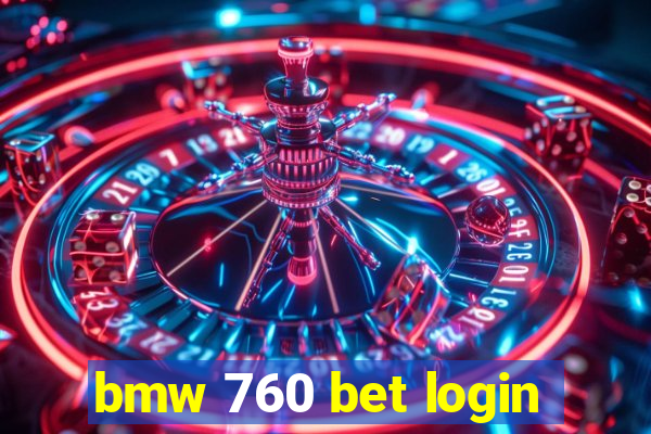 bmw 760 bet login