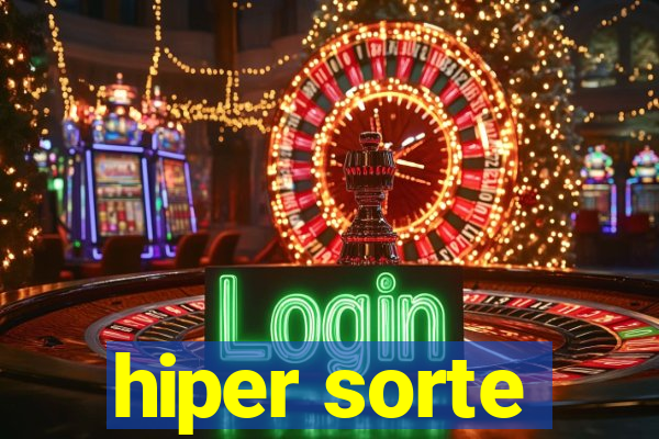 hiper sorte