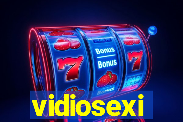 vidiosexi