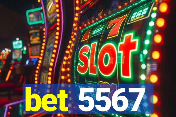 bet 5567