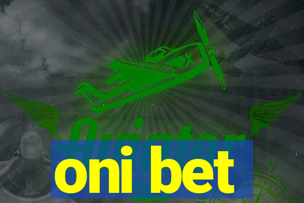 oni bet