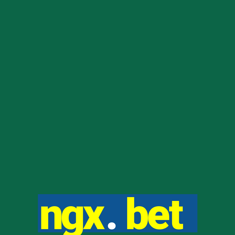 ngx. bet