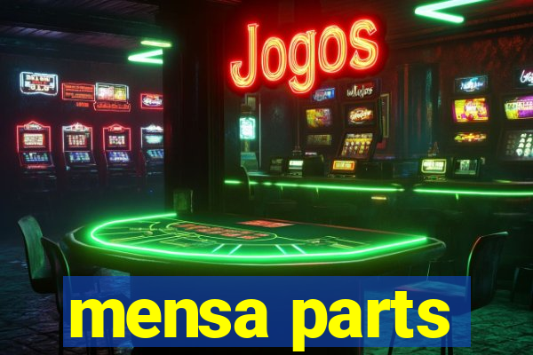 mensa parts