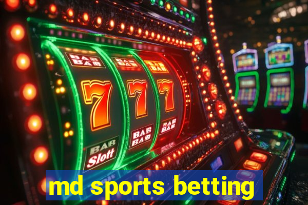 md sports betting