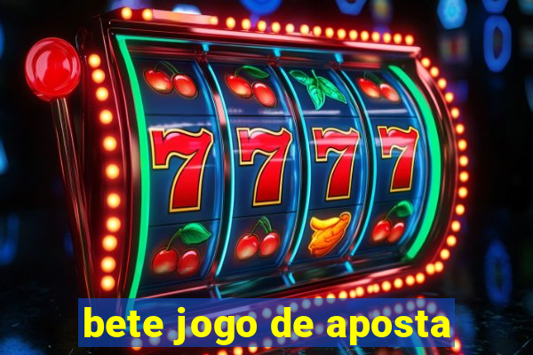 bete jogo de aposta