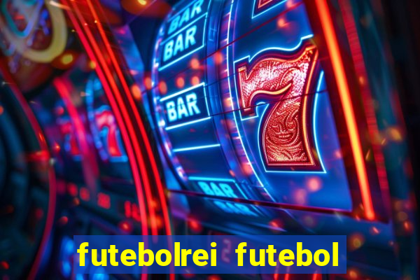 futebolrei futebol ao vivo