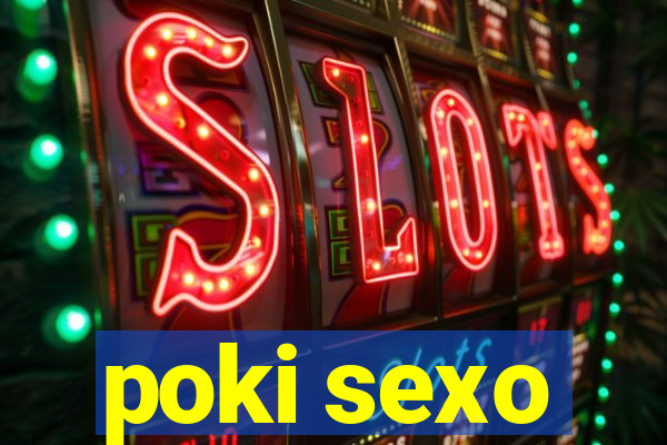 poki sexo