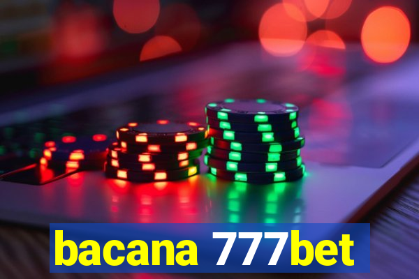 bacana 777bet