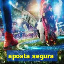 aposta segura