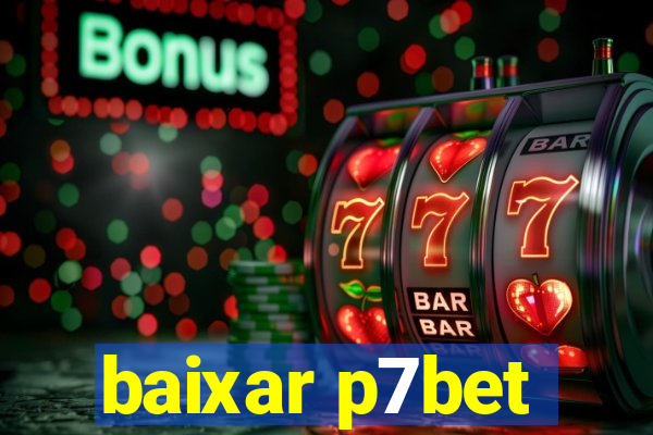 baixar p7bet