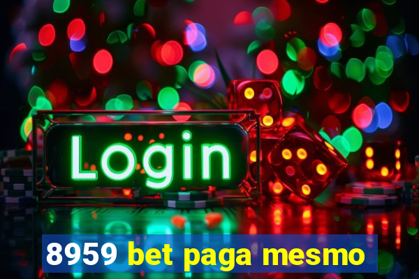 8959 bet paga mesmo