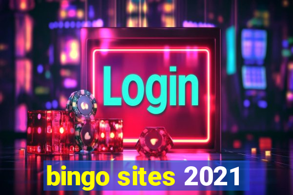 bingo sites 2021