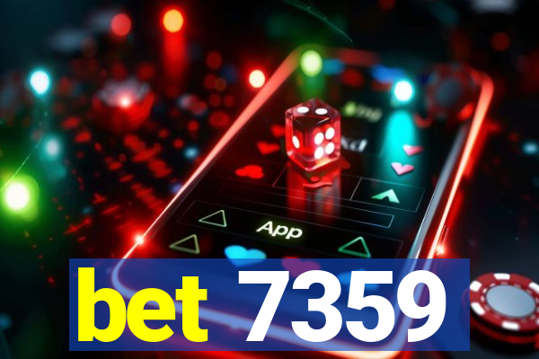 bet 7359