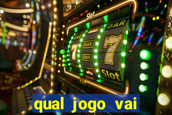 qual jogo vai passar na globo hije