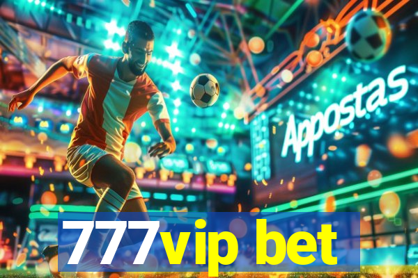 777vip bet