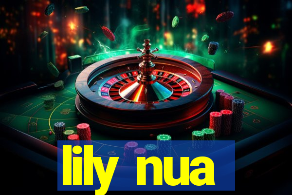 lily nua