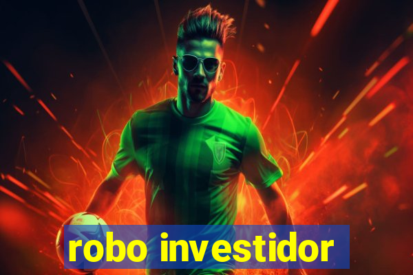 robo investidor