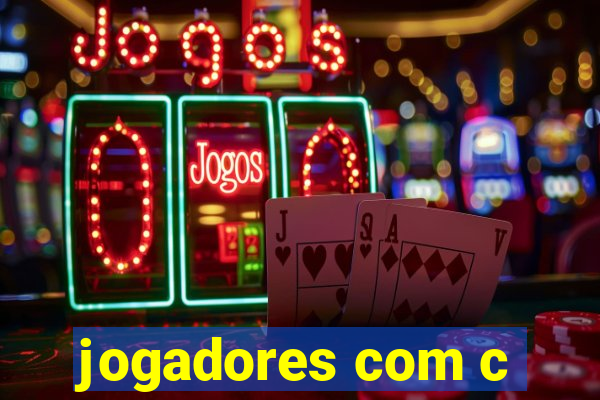 jogadores com c