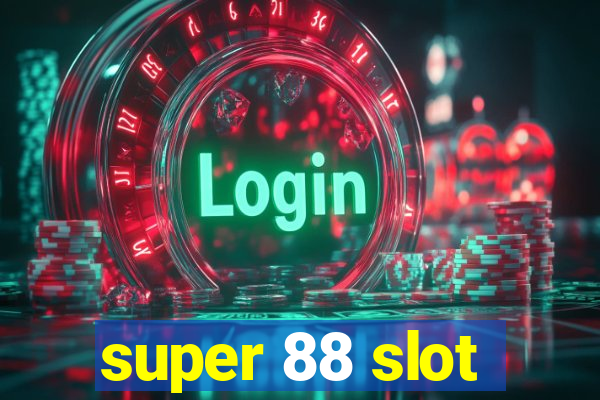 super 88 slot