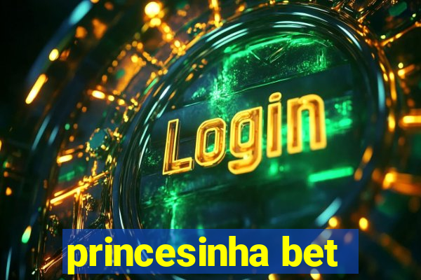 princesinha bet