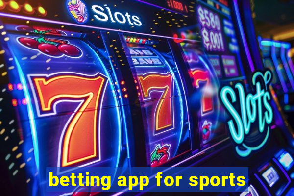 betting app for sports