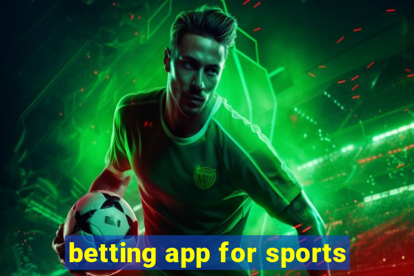 betting app for sports